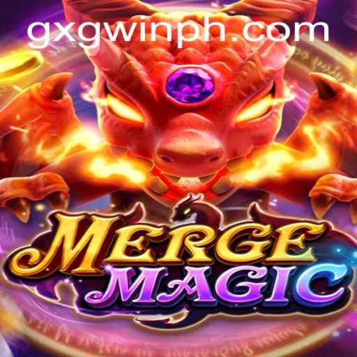 Exploring the Enchanting World of MERGEMAGIC: Unlocking Mysteries with GXGWIN