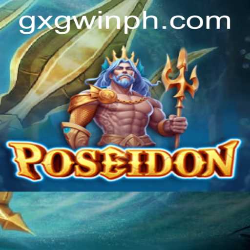 Poseidon: Dive into the World of Adventure with GXGWIN