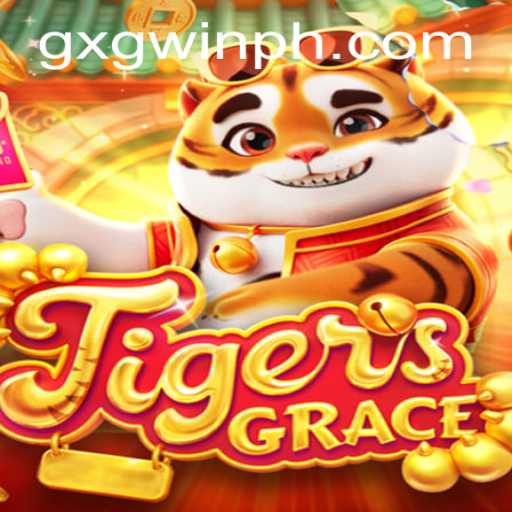 Discover the Thrills of TigersGrace: Harnessing Strategy with GXGWIN